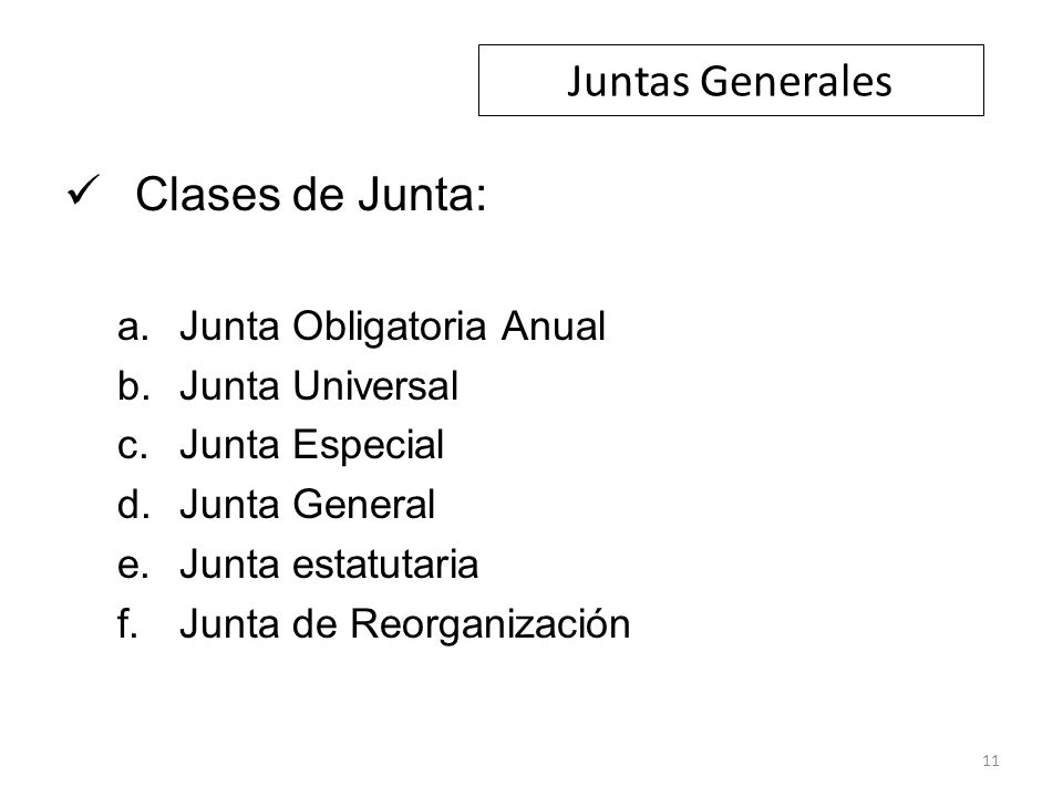 Juntas Generales Clases de Junta: Junta Obligatoria Anual