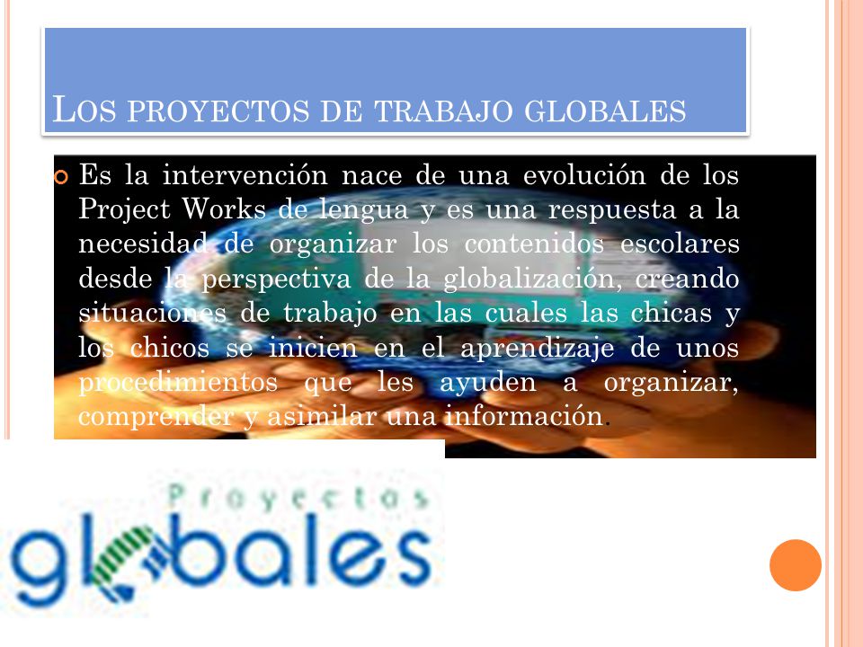 Los proyectos de trabajo globales