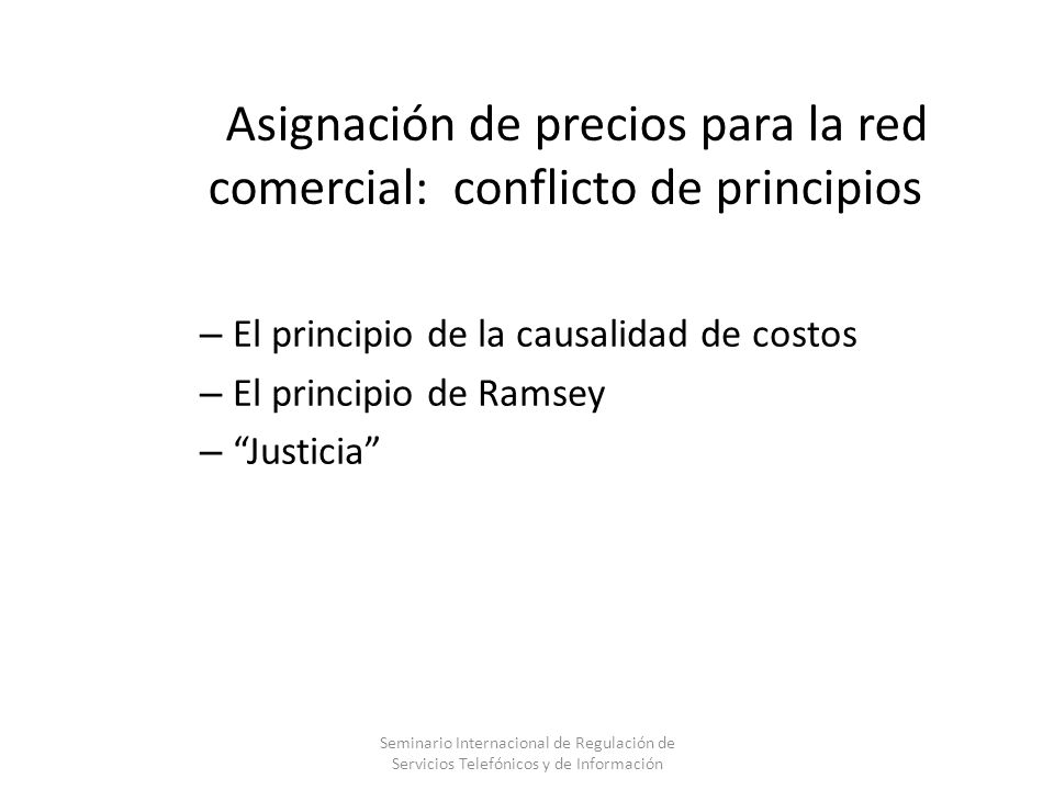 Asignación de precios para la red comercial: conflicto de principios