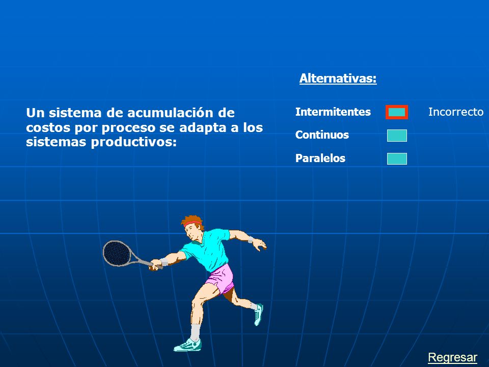 Alternativas: Un sistema de acumulación de costos por proceso se adapta a los sistemas productivos:
