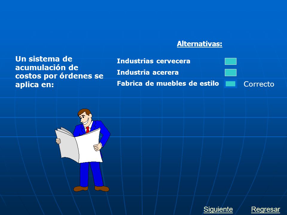 Un sistema de acumulación de costos por órdenes se aplica en: