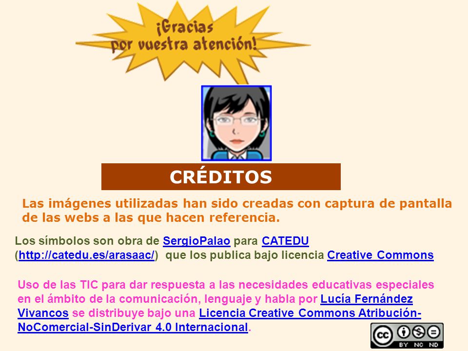 CRÉDITOS Las imágenes utilizadas han sido creadas con captura de pantalla de las webs a las que hacen referencia.