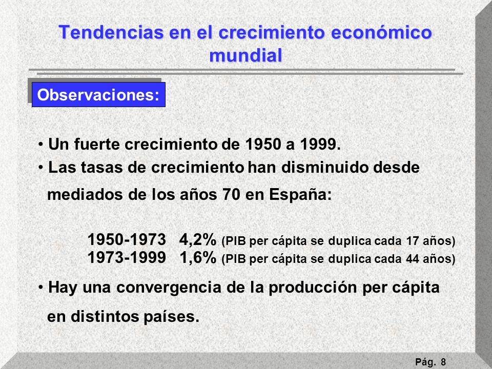 Tendencias en el crecimiento económico mundial