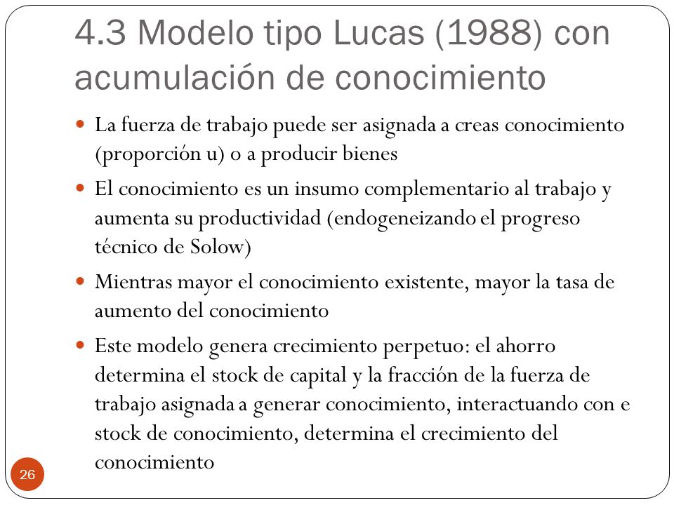4.3 Modelo tipo Lucas (1988) con acumulación de conocimiento