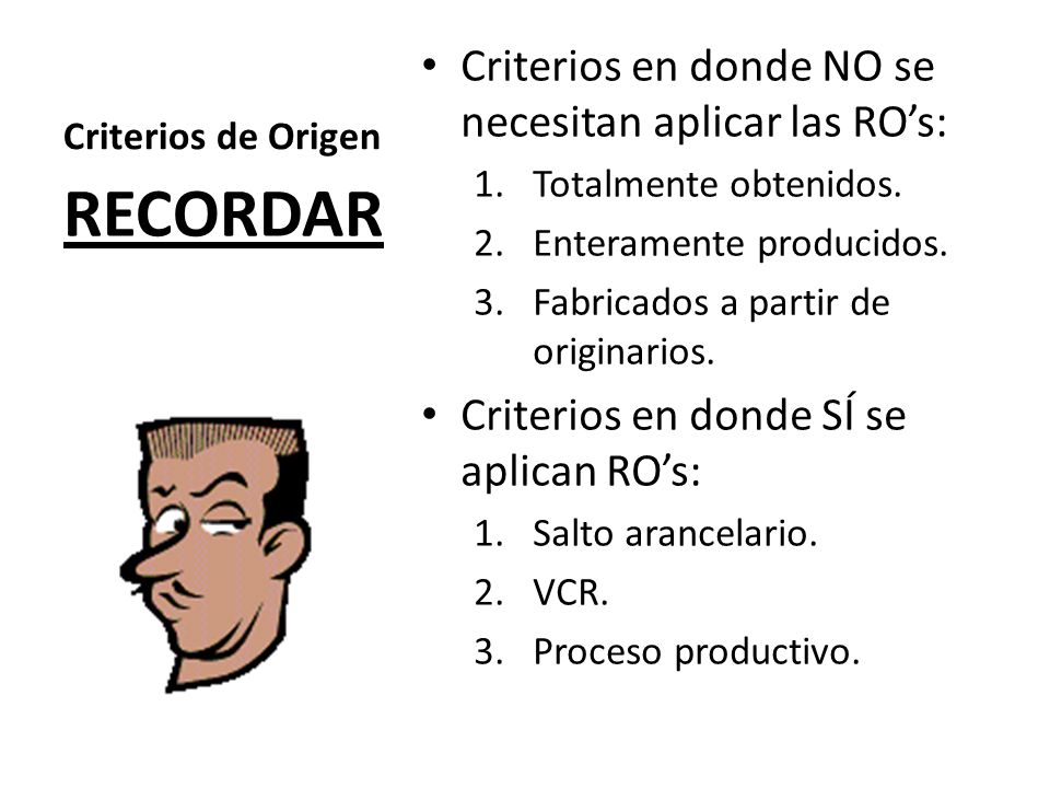 RECORDAR Criterios en donde NO se necesitan aplicar las RO’s: