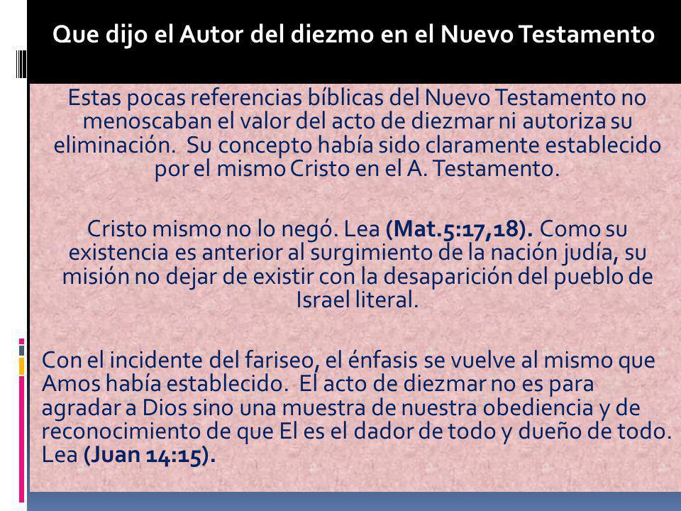 Que dijo el Autor del diezmo en el Nuevo Testamento