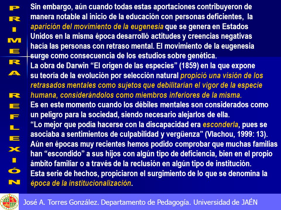 Sin embargo, aún cuando todas estas aportaciones contribuyeron de
