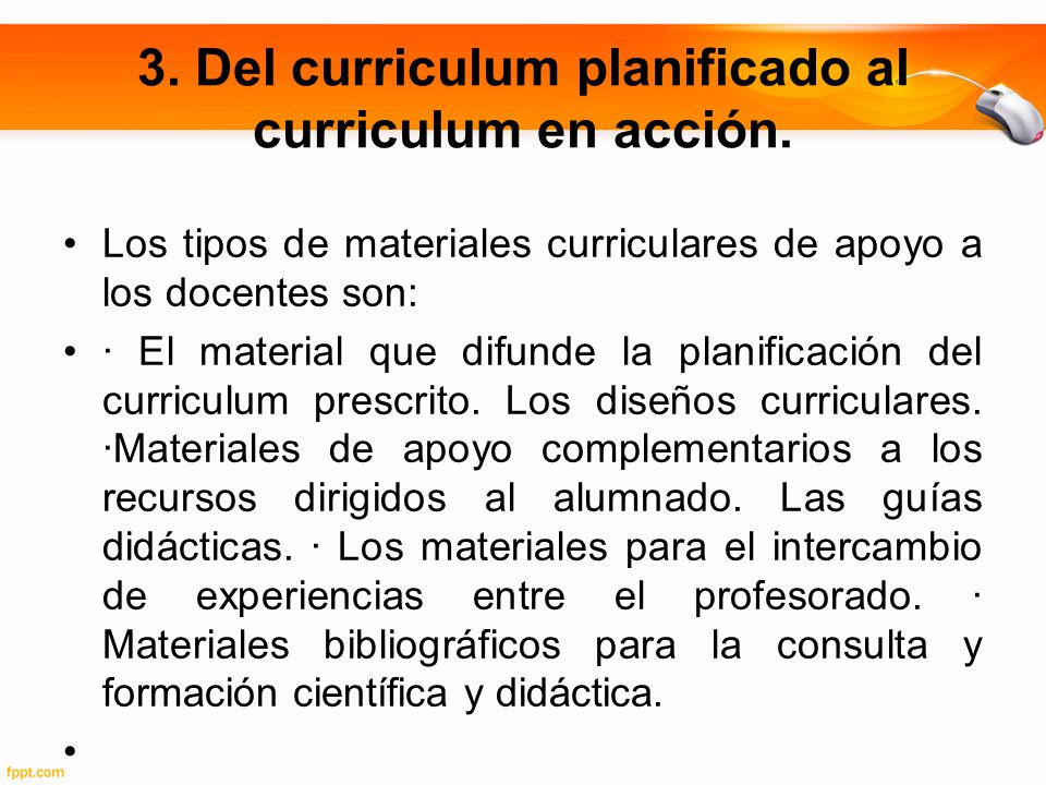 3. Del curriculum planificado al curriculum en acción.