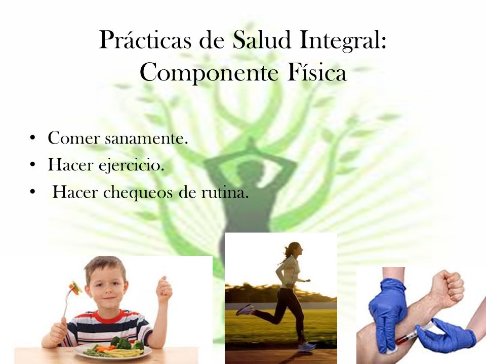 Prácticas de Salud Integral: Componente Física
