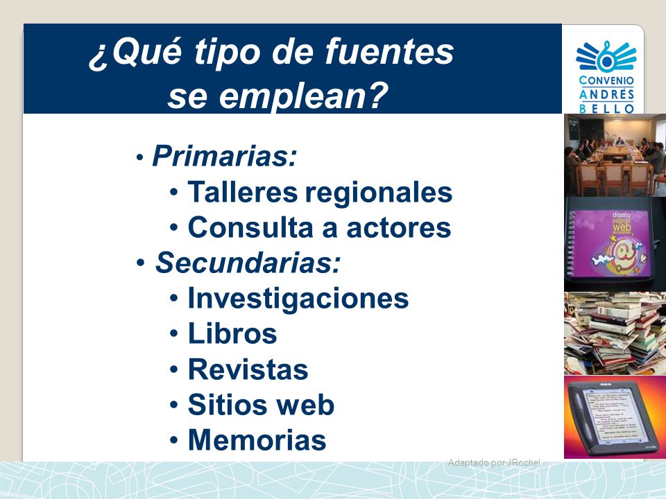 ¿Qué tipo de fuentes se emplean