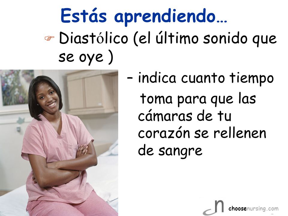 Estás aprendiendo… Diastólico (el último sonido que se oye )