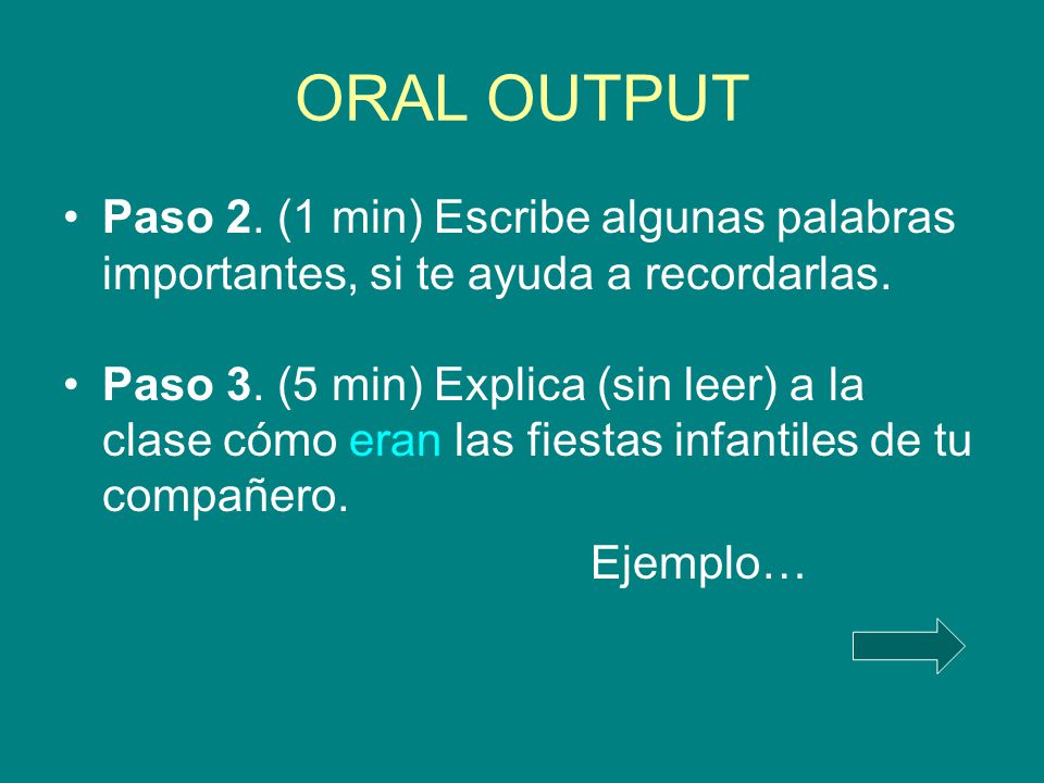 ORAL OUTPUT Paso 2. (1 min) Escribe algunas palabras importantes, si te ayuda a recordarlas.