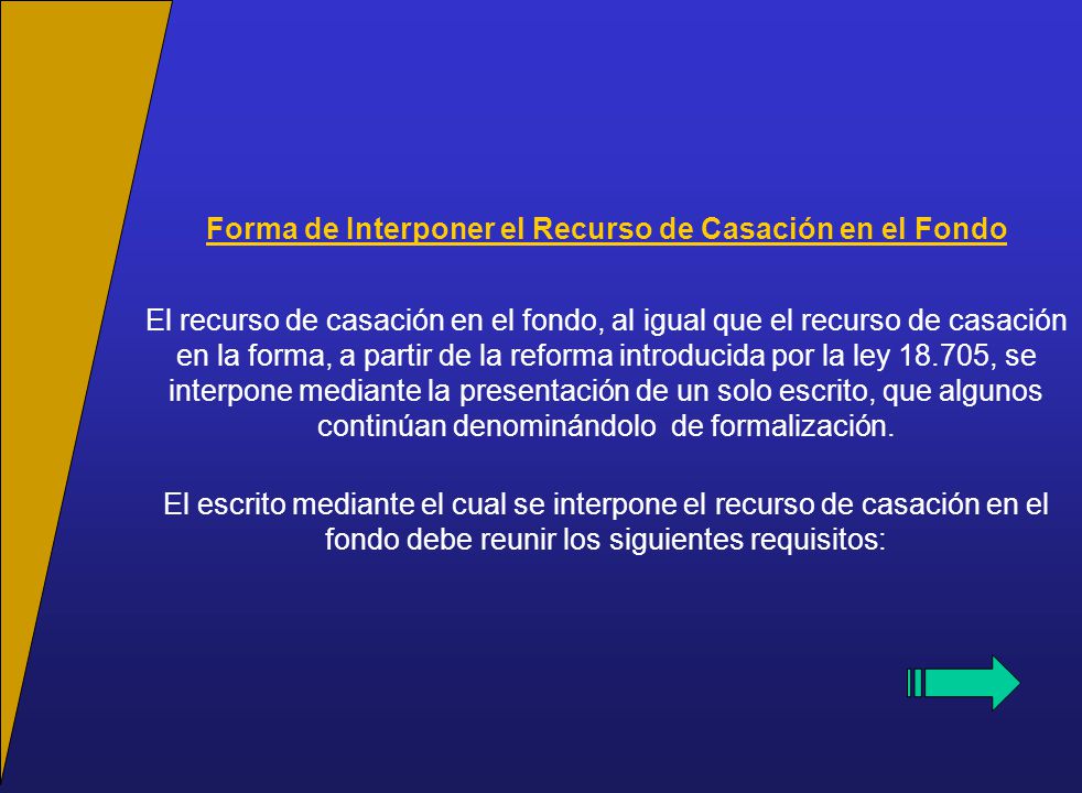 Forma de Interponer el Recurso de Casación en el Fondo