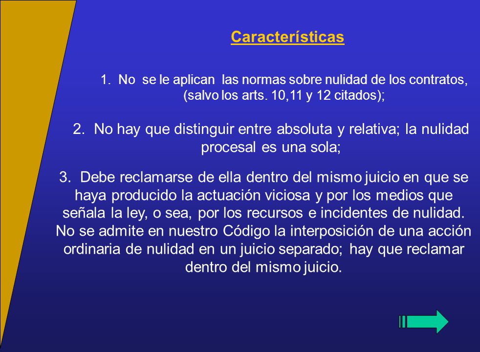 Características 1. No se le aplican las normas sobre nulidad de los contratos, (salvo los arts. 10,11 y 12 citados);