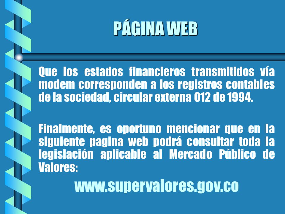 PÁGINA WEB Que los estados financieros transmitidos vía modem corresponden a los registros contables de la sociedad, circular externa 012 de