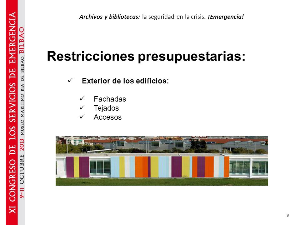 Archivos y bibliotecas: la seguridad en la crisis. ¡Emergencia!