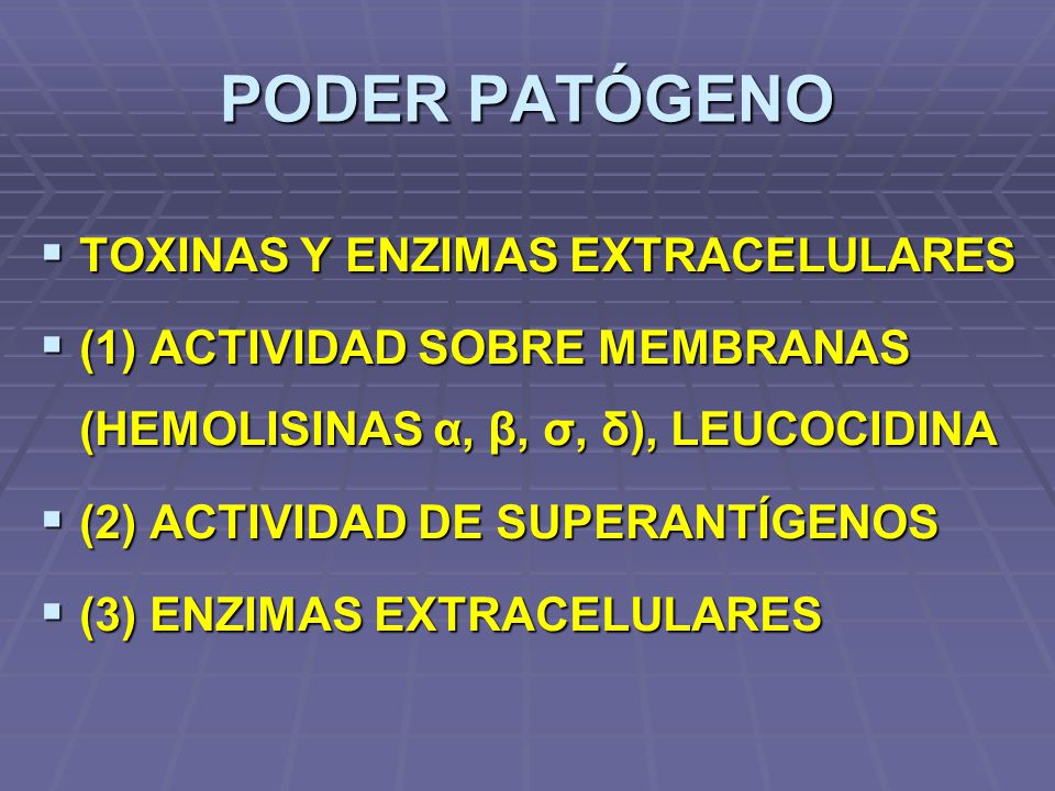 PODER PATÓGENO TOXINAS Y ENZIMAS EXTRACELULARES