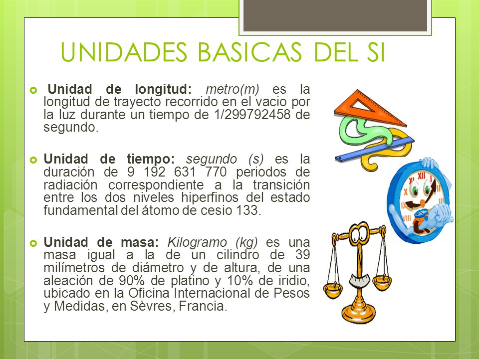 UNIDADES BASICAS DEL SI