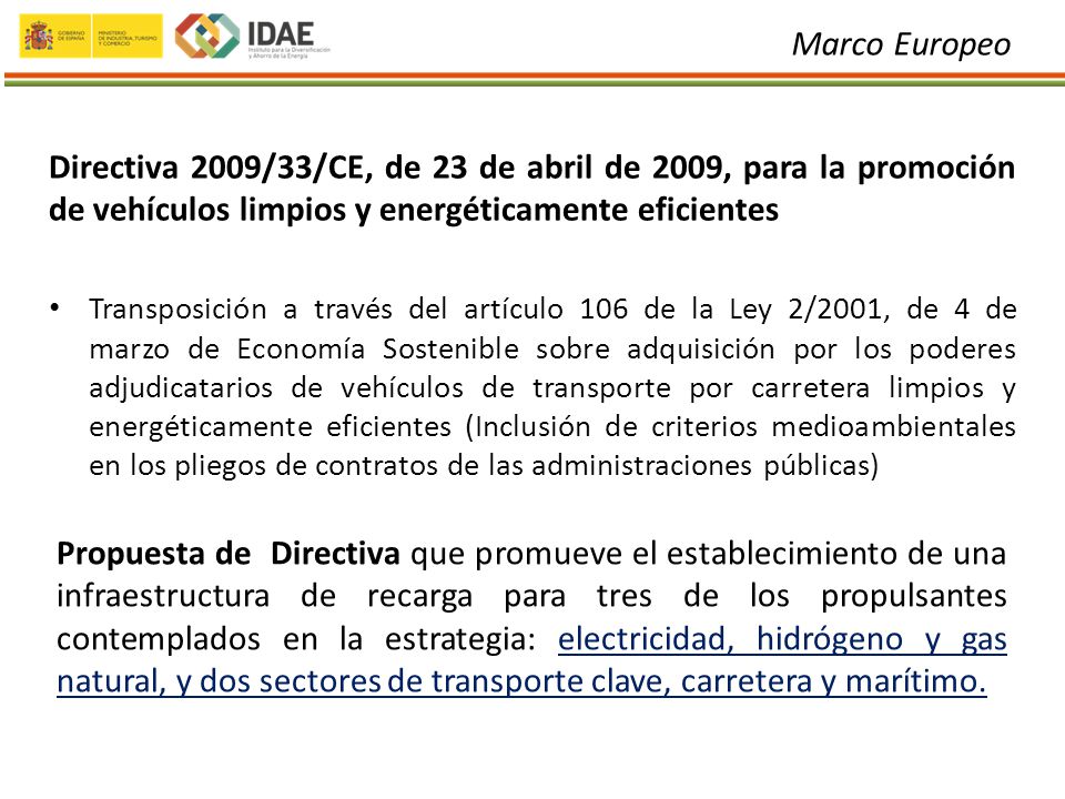 Marco Europeo Directiva 2009/33/CE, de 23 de abril de 2009, para la promoción de vehículos limpios y energéticamente eficientes.