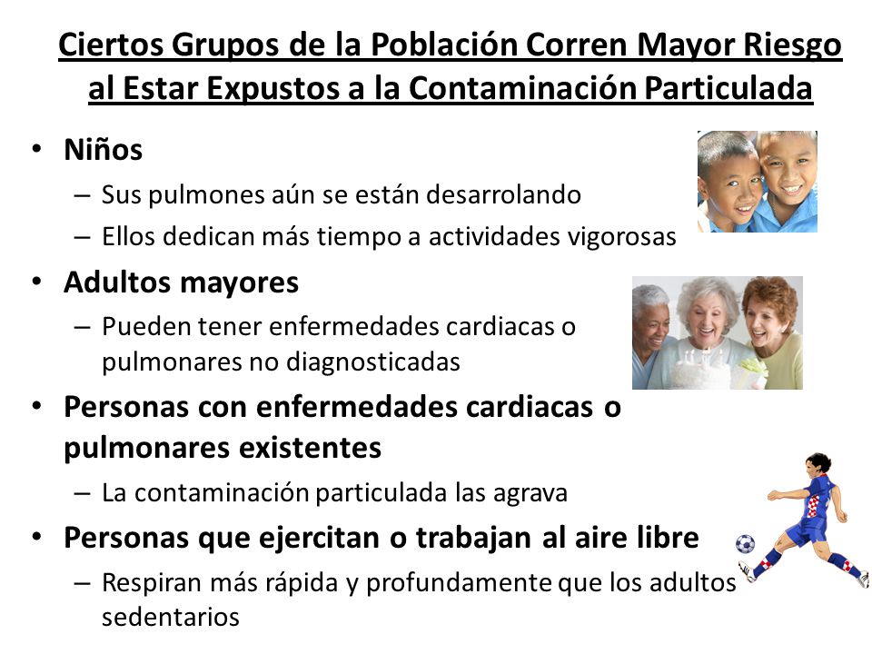 Ciertos Grupos de la Población Corren Mayor Riesgo al Estar Expustos a la Contaminación Particulada