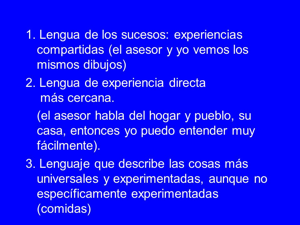 1. Lengua de los sucesos: experiencias compartidas (el asesor y yo vemos los mismos dibujos)