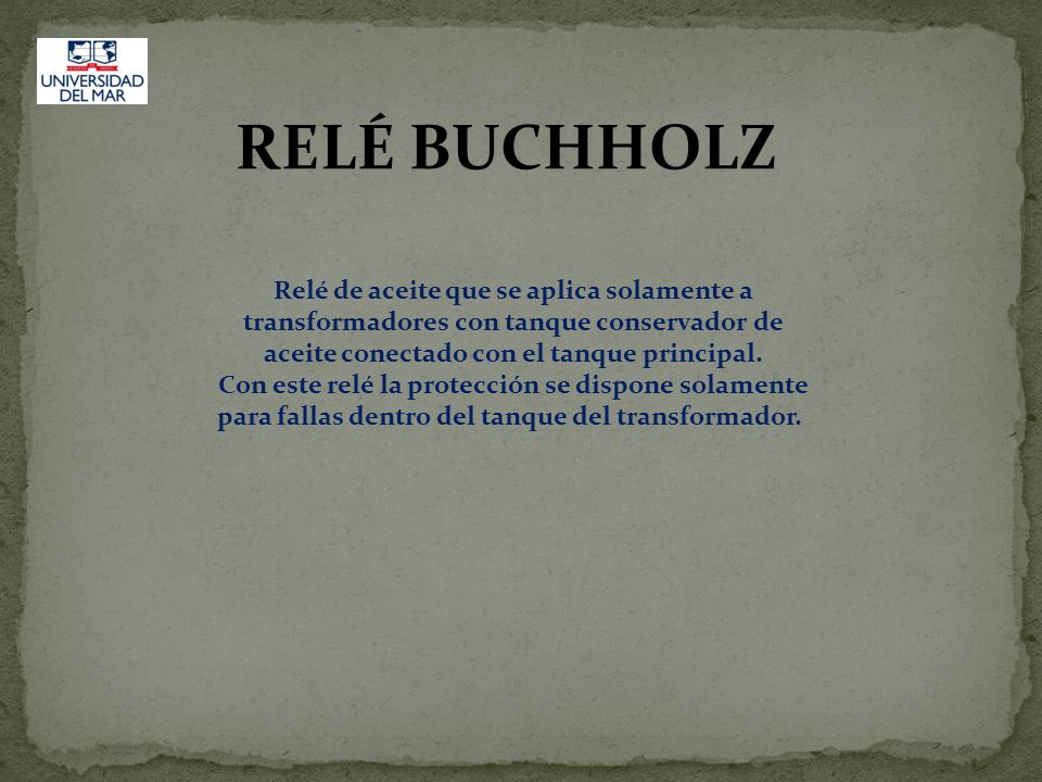 RELÉ BUCHHOLZ Relé de aceite que se aplica solamente a