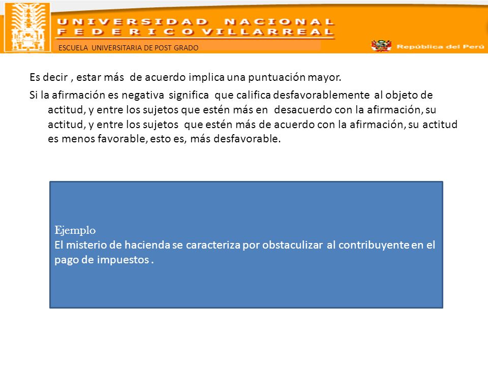 Es decir , estar más de acuerdo implica una puntuación mayor