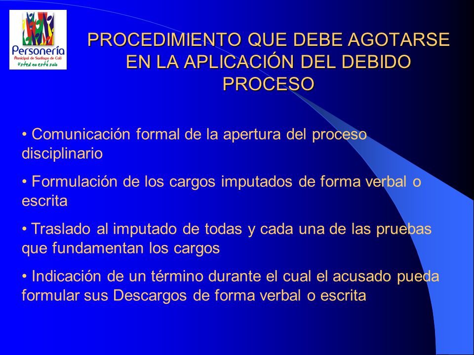 PROCEDIMIENTO QUE DEBE AGOTARSE EN LA APLICACIÓN DEL DEBIDO PROCESO