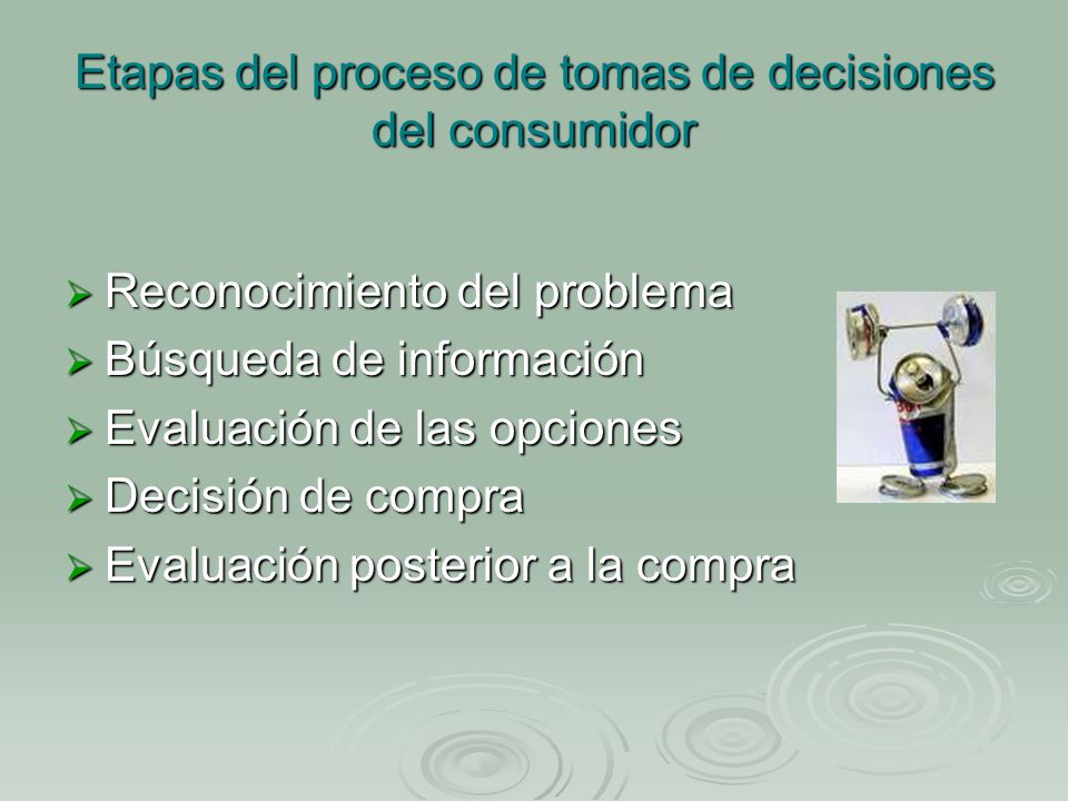 Etapas del proceso de tomas de decisiones del consumidor