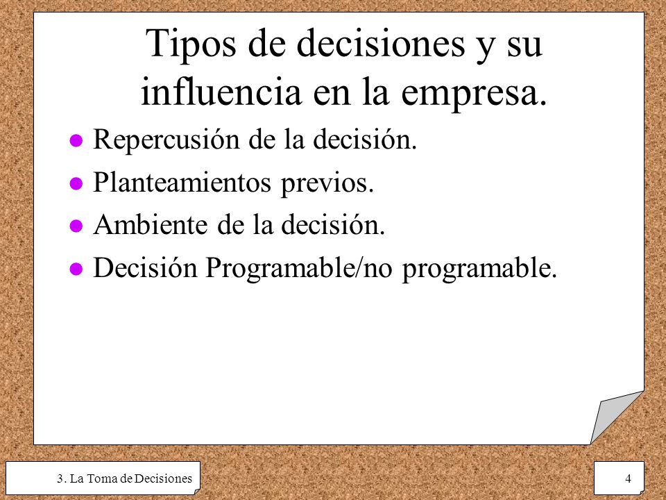 Tipos de decisiones y su influencia en la empresa.