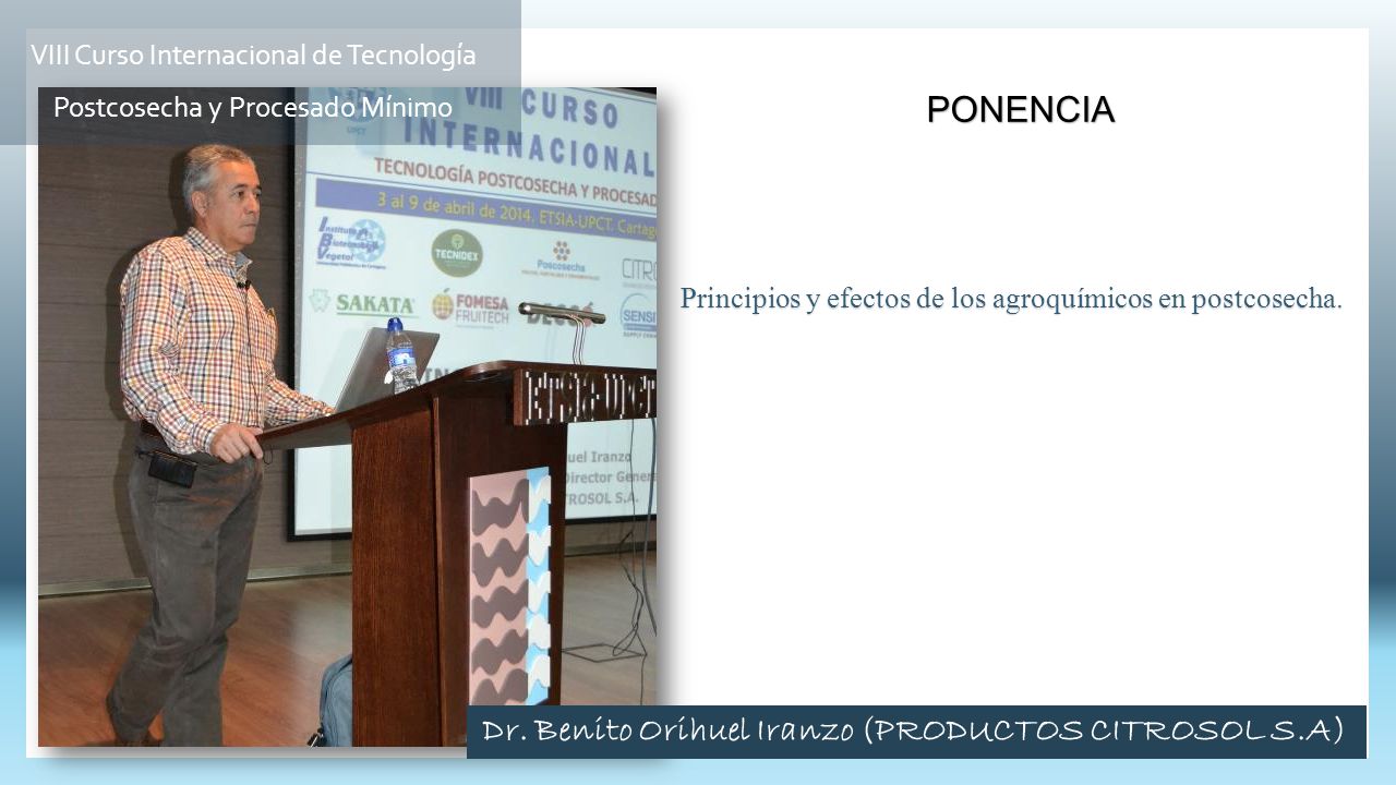 Dr. Benito Orihuel Iranzo (PRODUCTOS CITROSOL S.A)