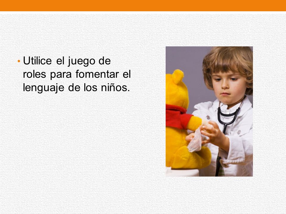 Utilice el juego de roles para fomentar el lenguaje de los niños.