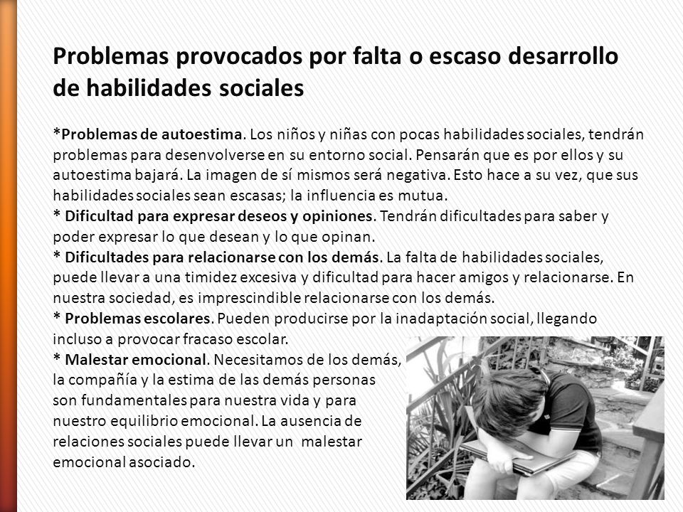Problemas provocados por falta o escaso desarrollo de habilidades sociales