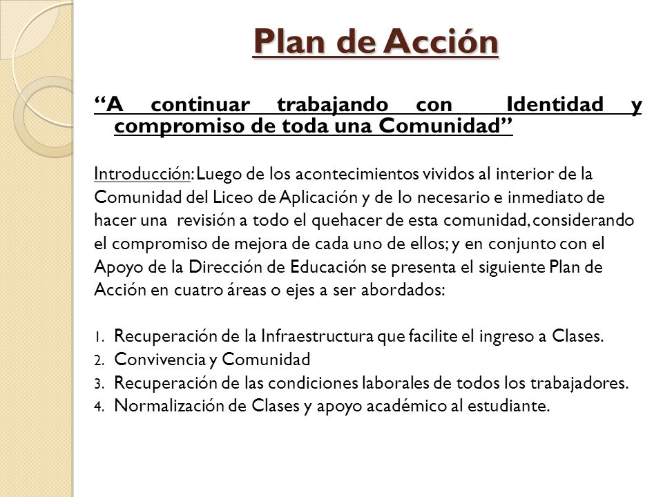 Plan de Acción A continuar trabajando con Identidad y compromiso de toda una Comunidad