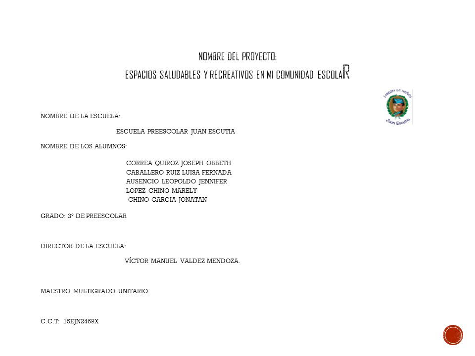 NOMBRE DEL PROYECTO: espacios saludables y recreativos en mi comunidad escolar