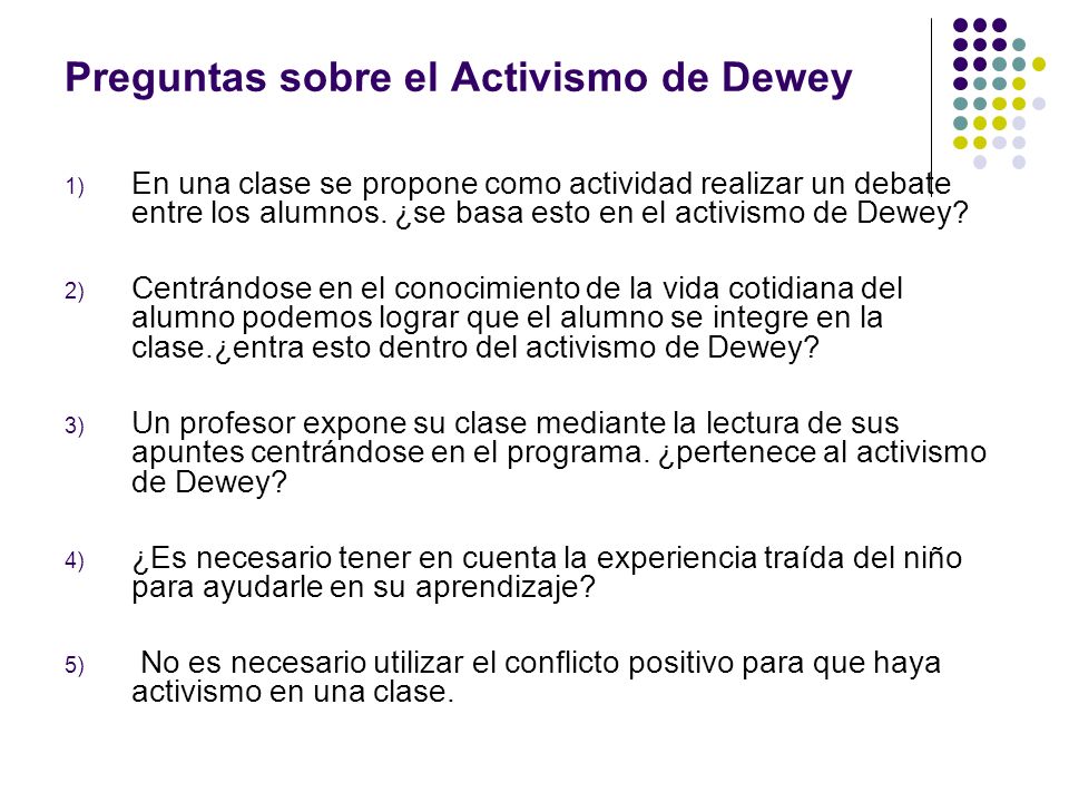 Preguntas sobre el Activismo de Dewey