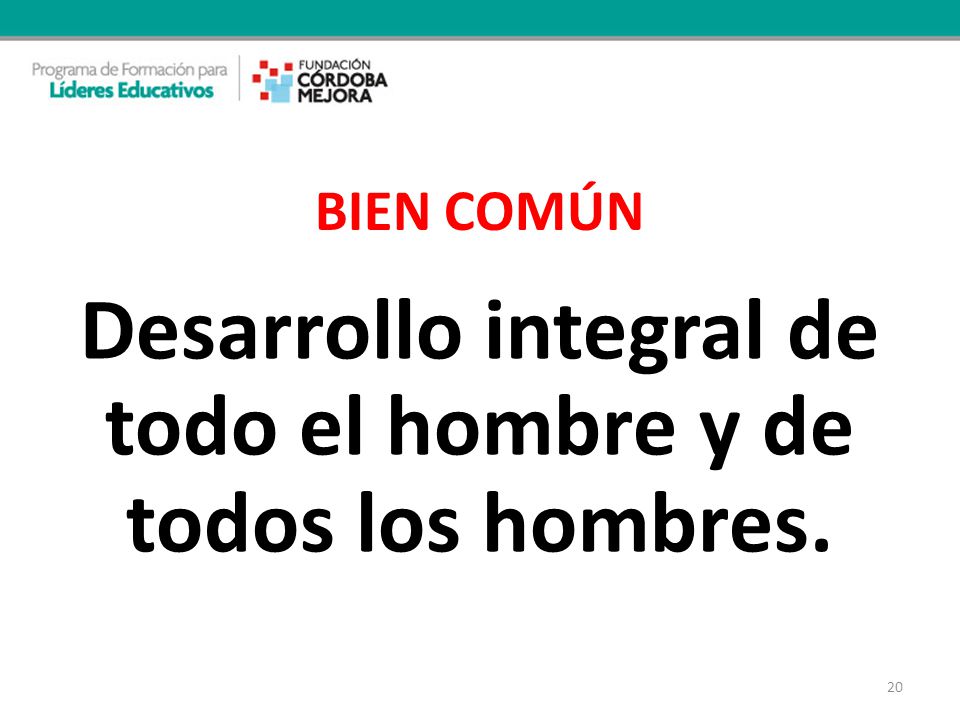 Desarrollo integral de todo el hombre y de todos los hombres.