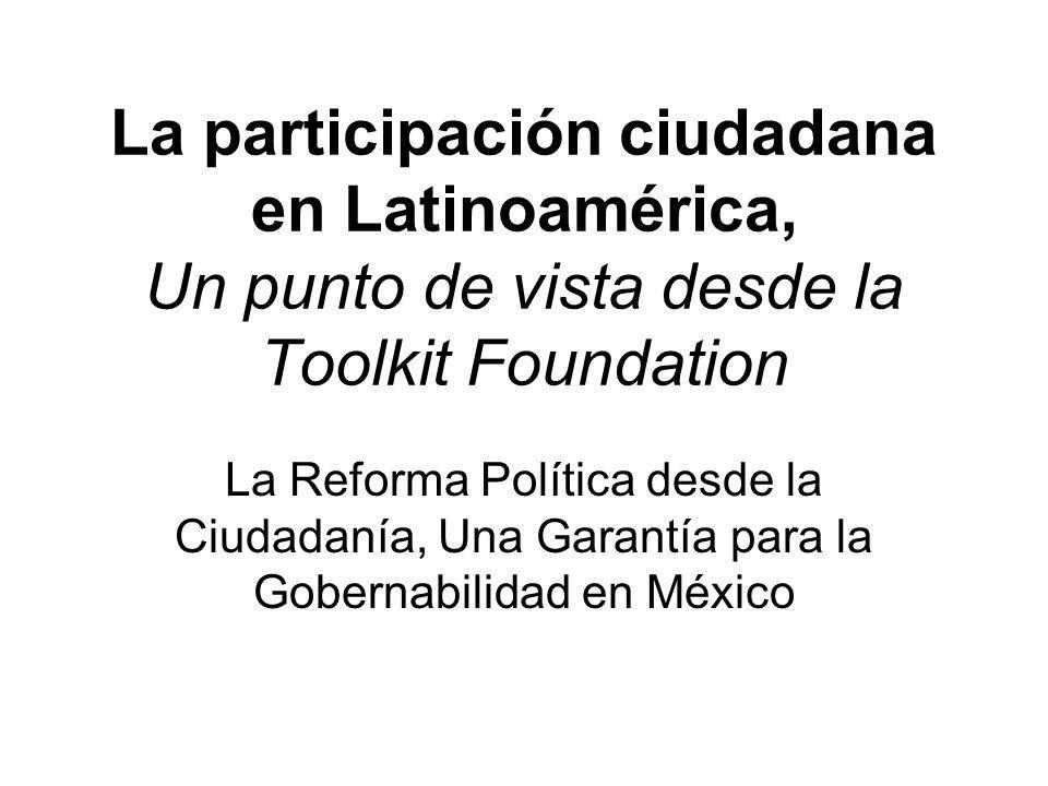 La participación ciudadana en Latinoamérica, Un punto de vista desde la Toolkit Foundation