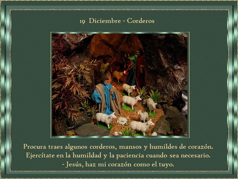 Procura traes algunos corderos, mansos y humildes de corazón.