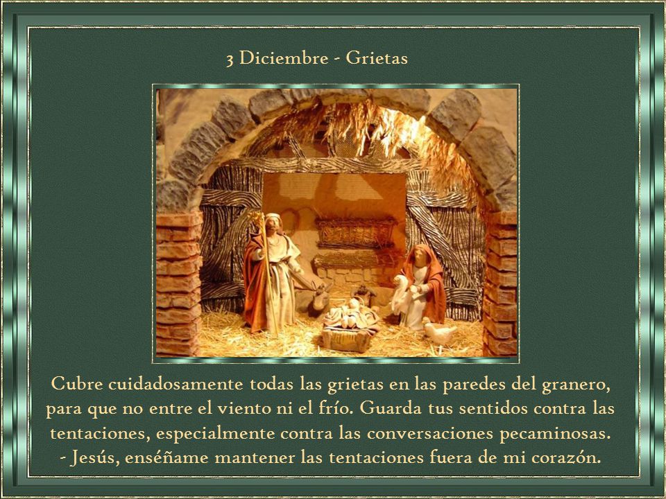 - Jesús, enséñame mantener las tentaciones fuera de mi corazón.