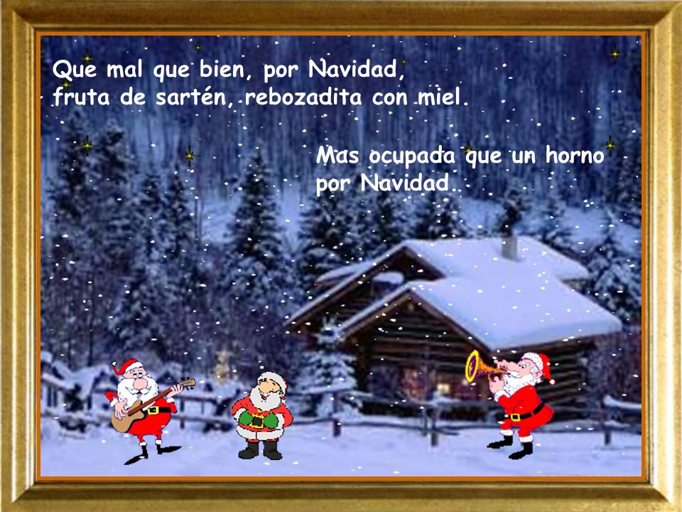 Que mal que bien, por Navidad, fruta de sartén, rebozadita con miel.