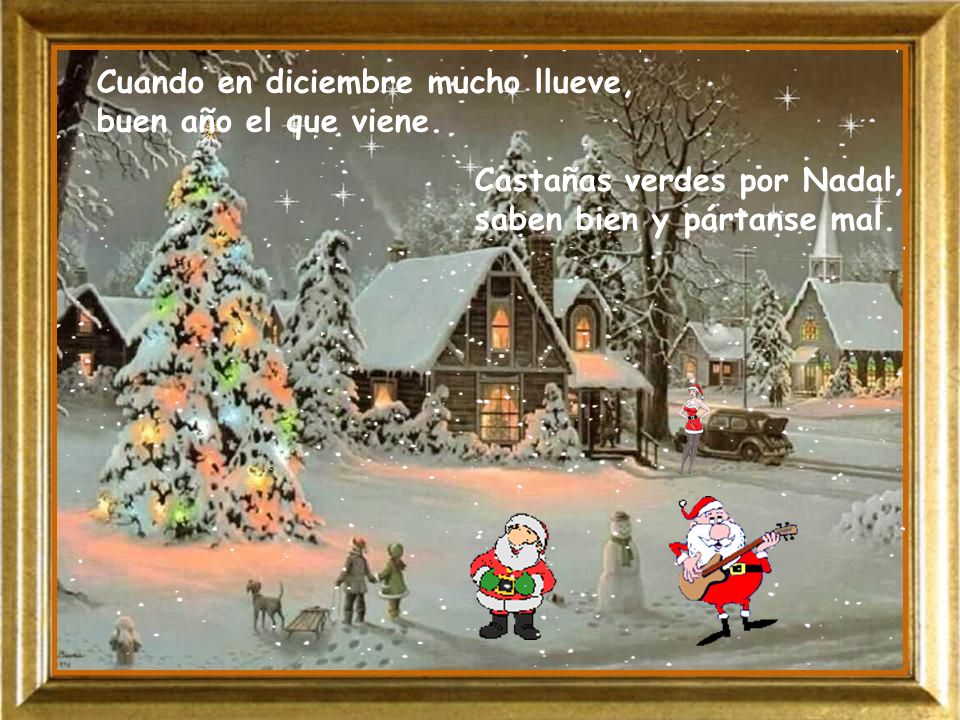 Cuando en diciembre mucho llueve, buen año el que viene.