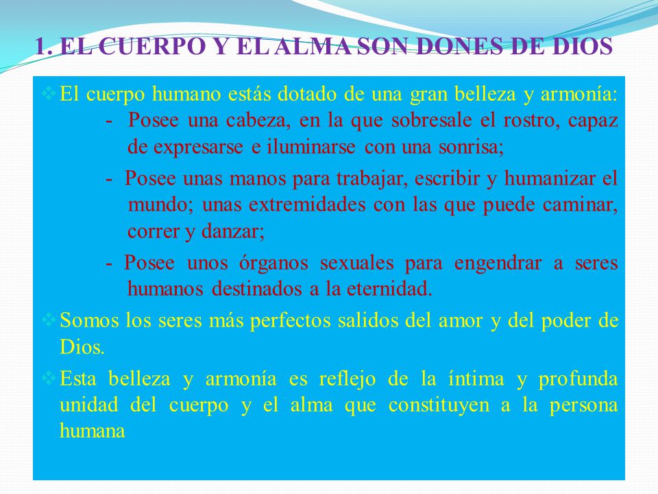1. EL CUERPO Y EL ALMA SON DONES DE DIOS