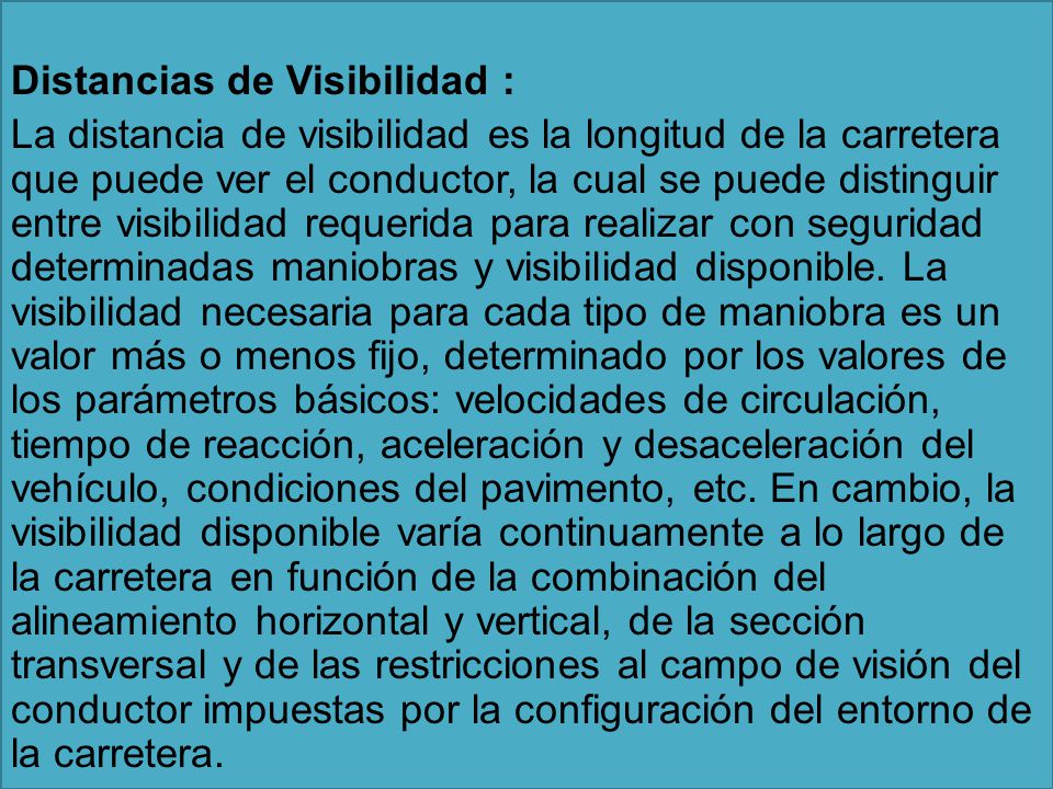 Distancias de Visibilidad :