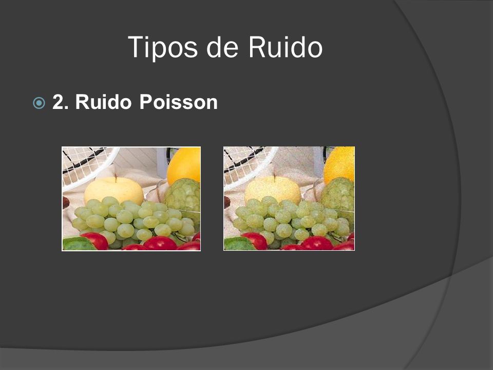 Tipos de Ruido 2. Ruido Poisson