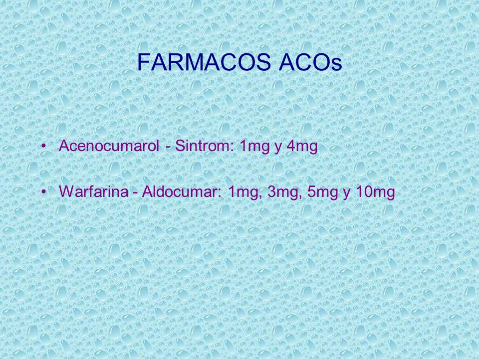 FARMACOS ACOs Acenocumarol - Sintrom: 1mg y 4mg
