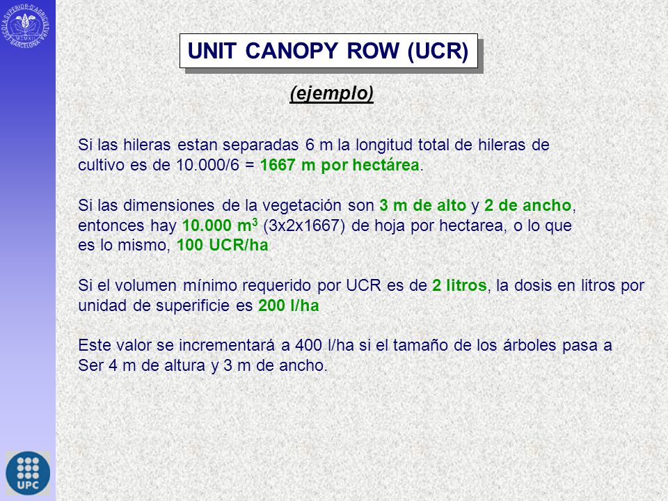 UNIT CANOPY ROW (UCR) (ejemplo)