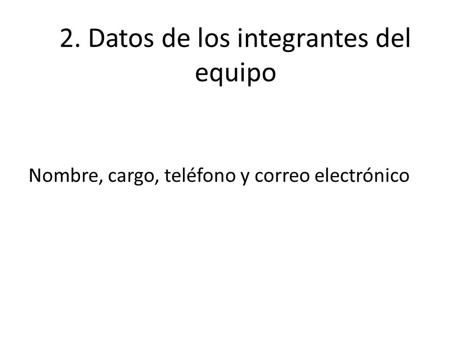 2. Datos de los integrantes del equipo