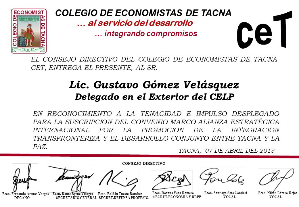 ceT Lic. Gustavo Gómez Velásquez Delegado en el Exterior del CELP