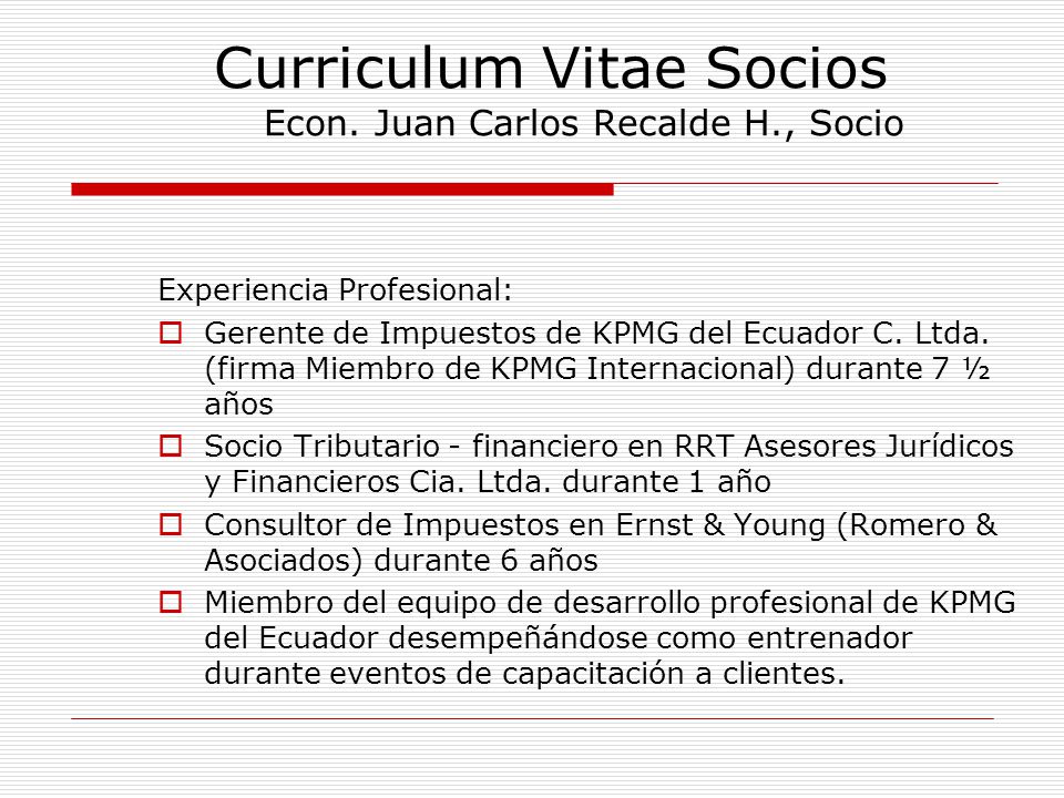Curriculum Vitae Socios Econ. Juan Carlos Recalde H., Socio.
